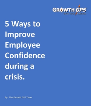 5 Ways to Improve Employee Confidence during a crisis
